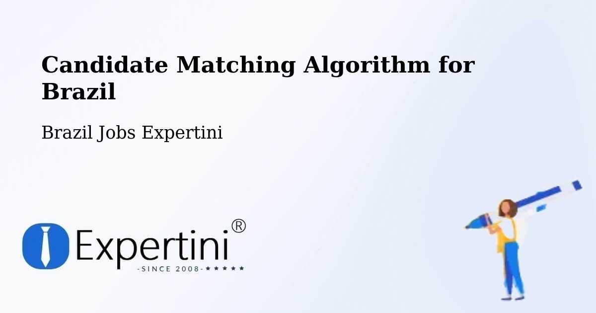Candidate Matching Algorithm Overview – Cabedelo - Brazil Jobs Expertini