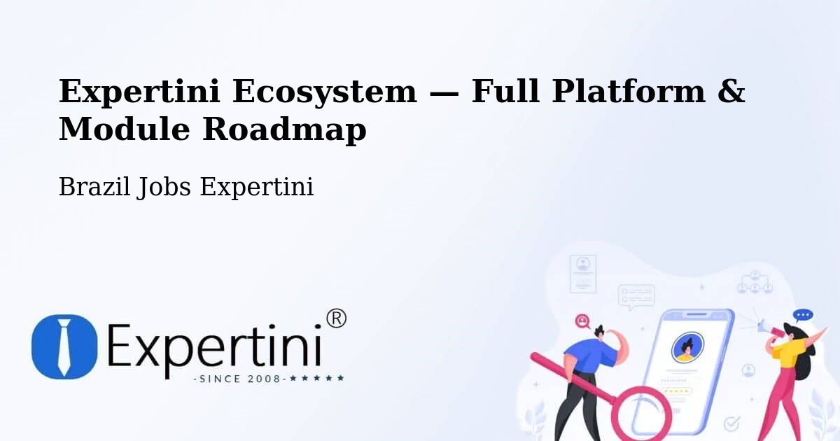 Expertini Ecosystem — Full Platform & Module Roadmap – Cabedelo
