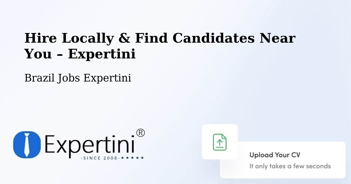 Hire Locally in Cabedelo – Find Qualified Candidates Near You - Cabedelo, Brazil Jobs Expertini