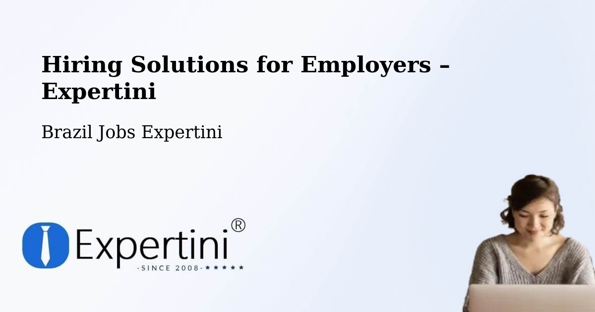 Hiring Solutions for Employers in Cabedelo - Cabedelo, Brazil Jobs Expertini